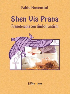 cover image of Shen Vis Prana. Pranoterapia con simboli antichi